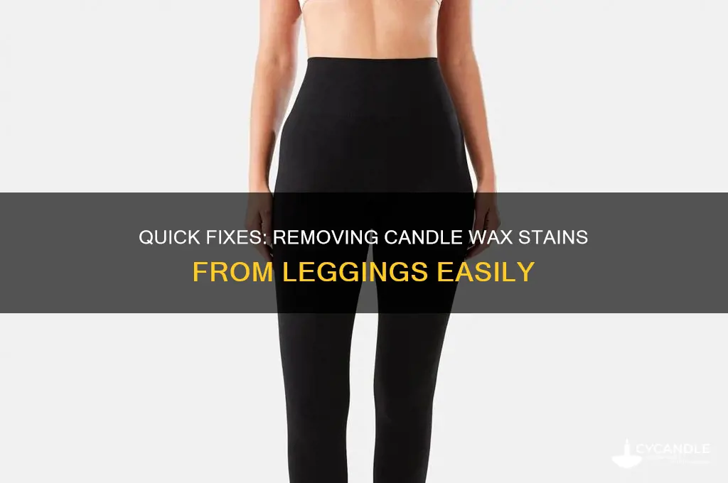 how to get candle wax out of leggings