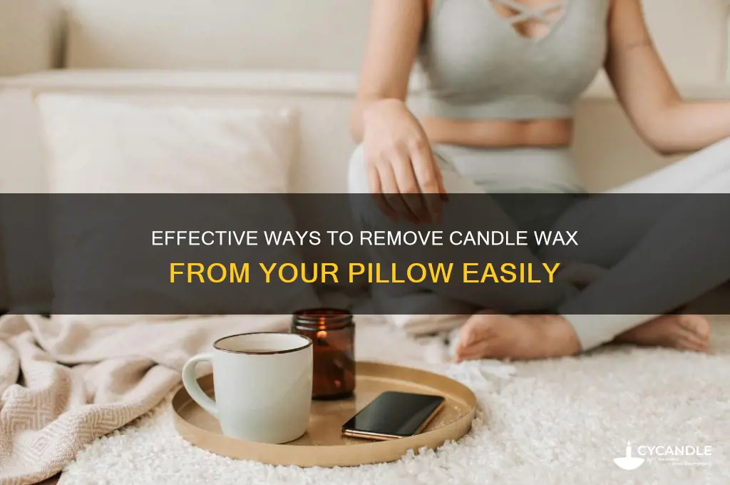 how to get candle wax out of pillow