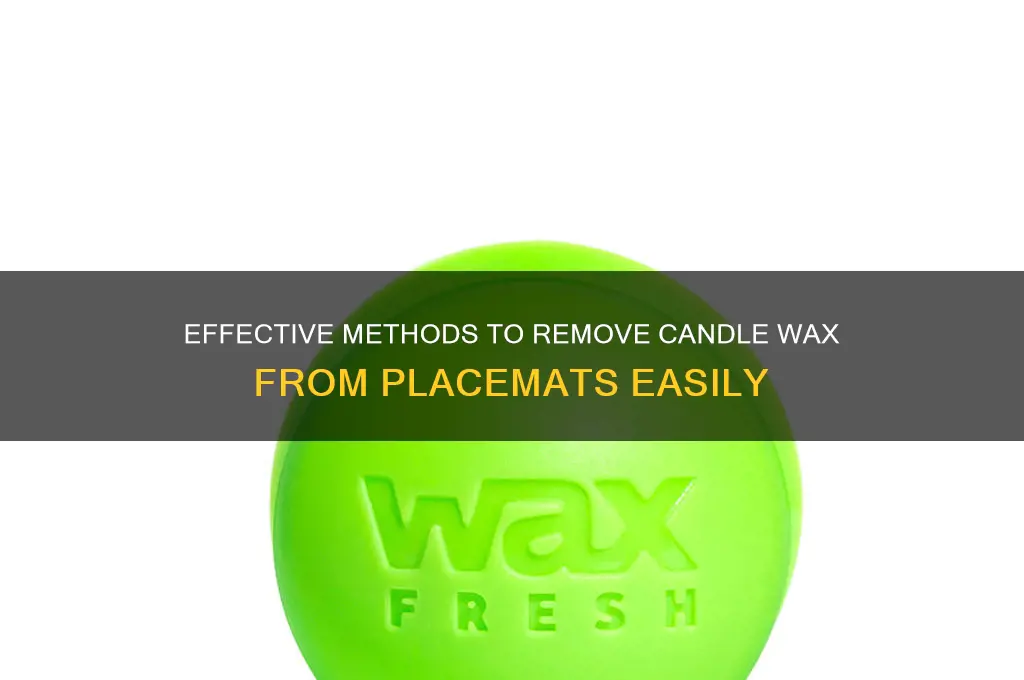 how to get candle wax out of placemats