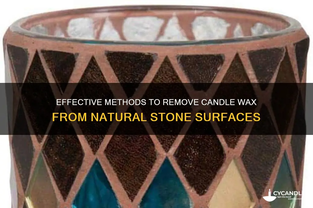 how to get candle wax stain out of natural stone