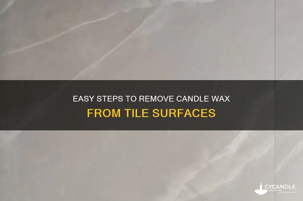 how to get candle wax wax off of tile