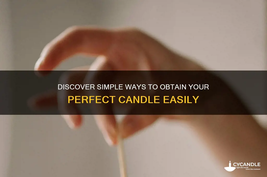 how to get candle