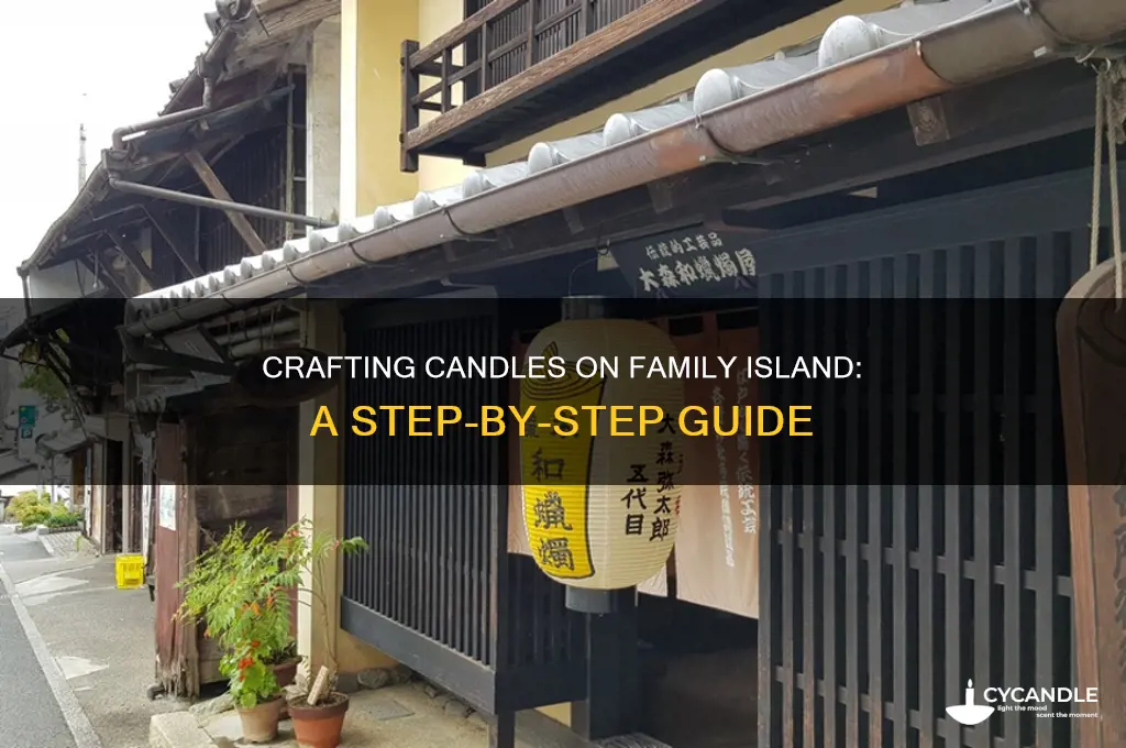 how to get candles family island