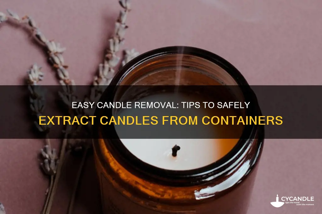 how to get candles out of containets