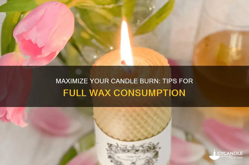 how to get candles to burn all the way down