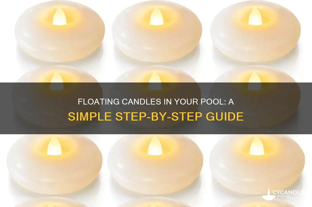 how to get candles to float in pool