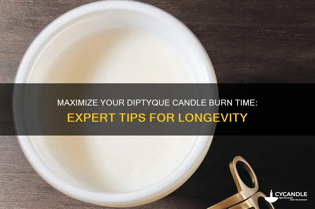 how to get diptyque candles to last longer