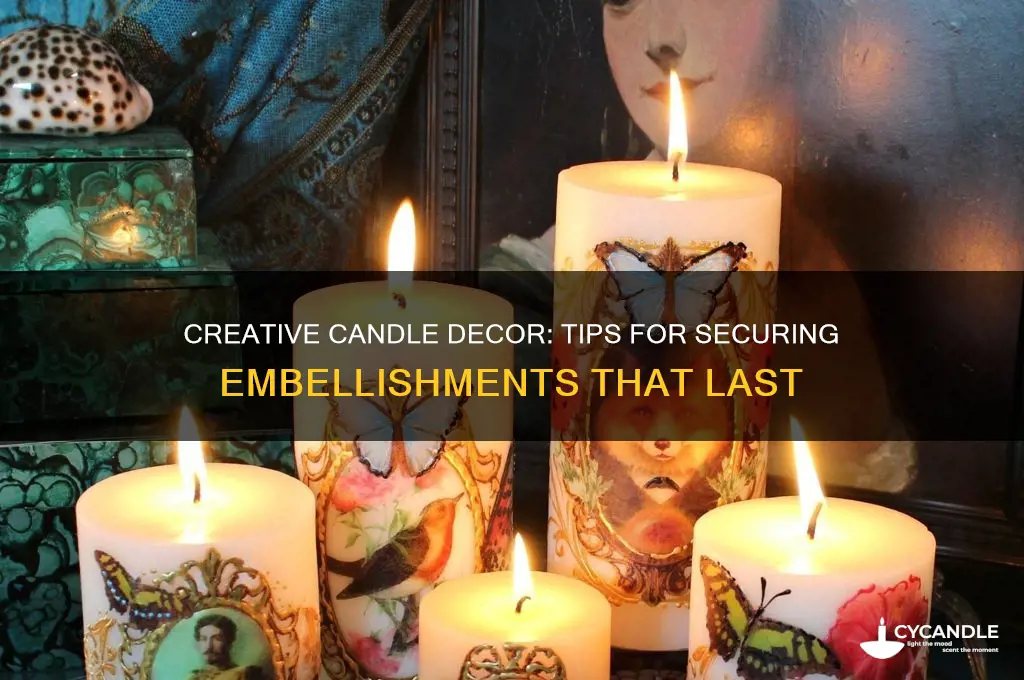how to get embellishments to stick to a candle