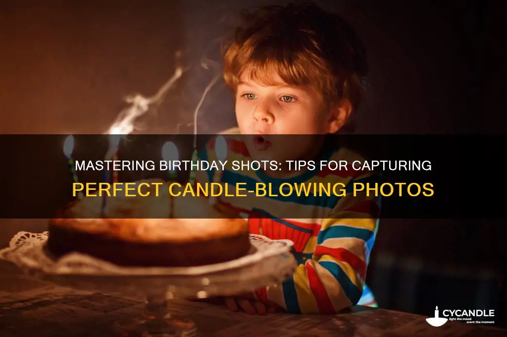 how to get good picture blowing out candles