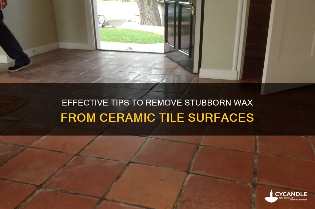 how to get hard to remove wax off ceramic tile