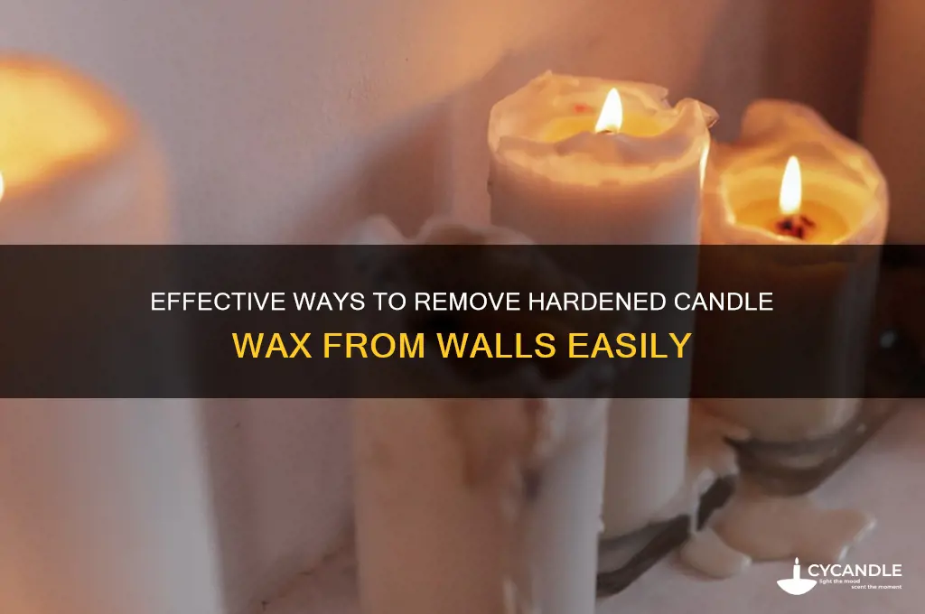 how to get hardened candle off walls