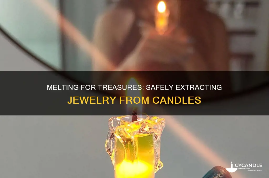 how to get jewelry out of candle