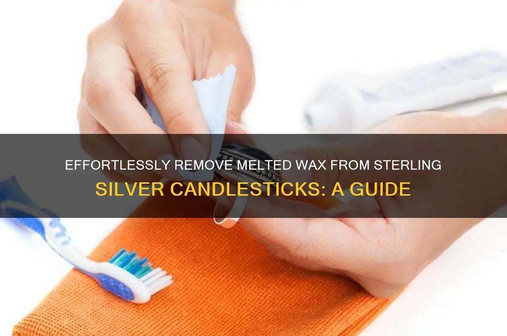 how to get melted candle wax off sterling silver candlestick