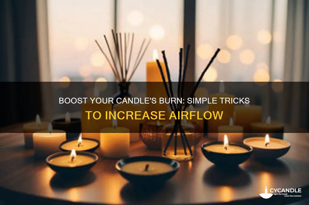 how to get more air to your candle