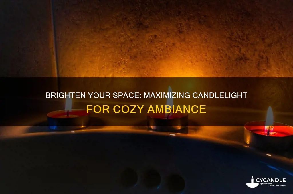 how to get more light from a candle