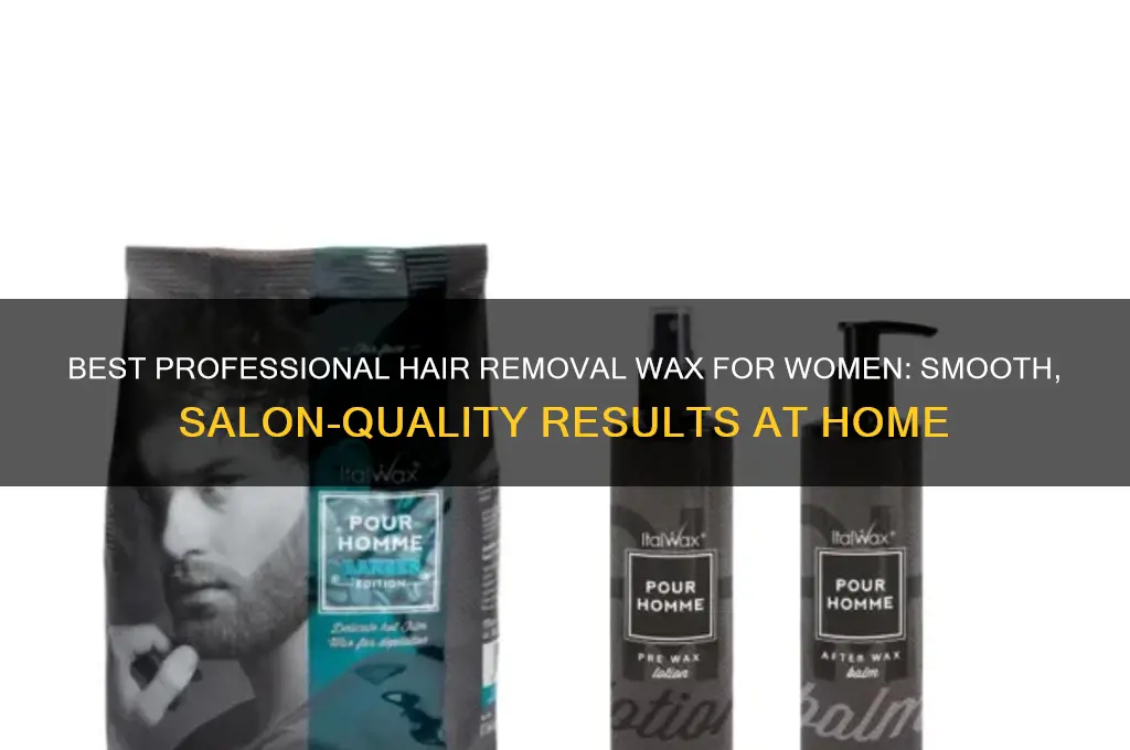 how to get professional hair remover wax for women