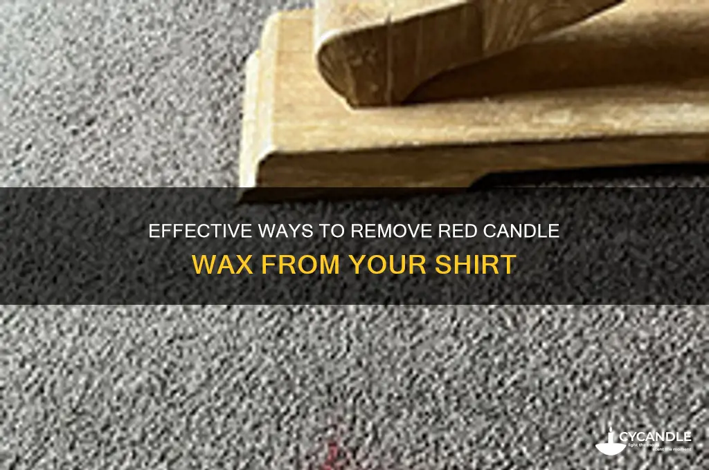 how to get red candle wax out of a shirt