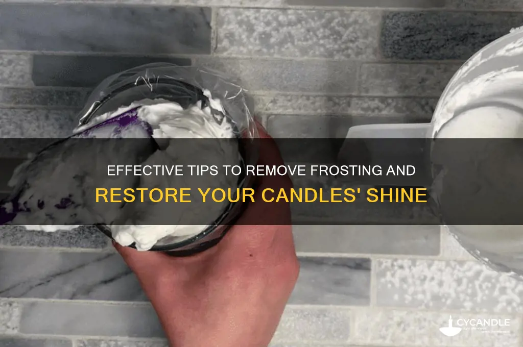 how to get rid of frosting on candles