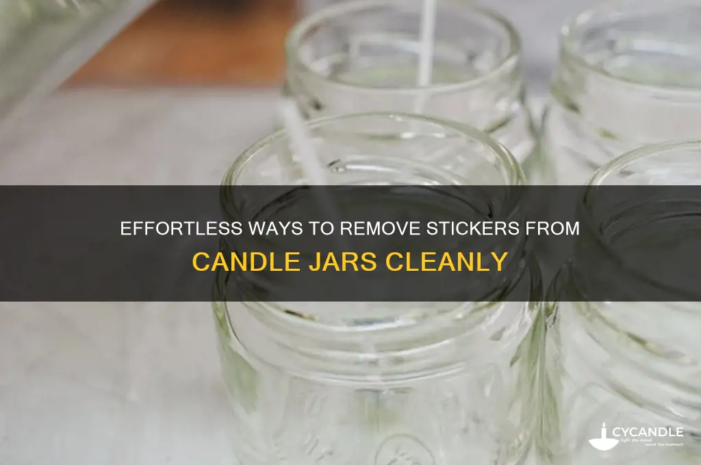 how to get stickers off candle jars