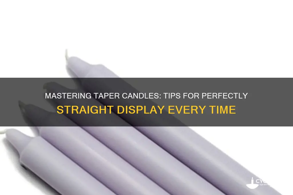 how to get taper candles to stand straight