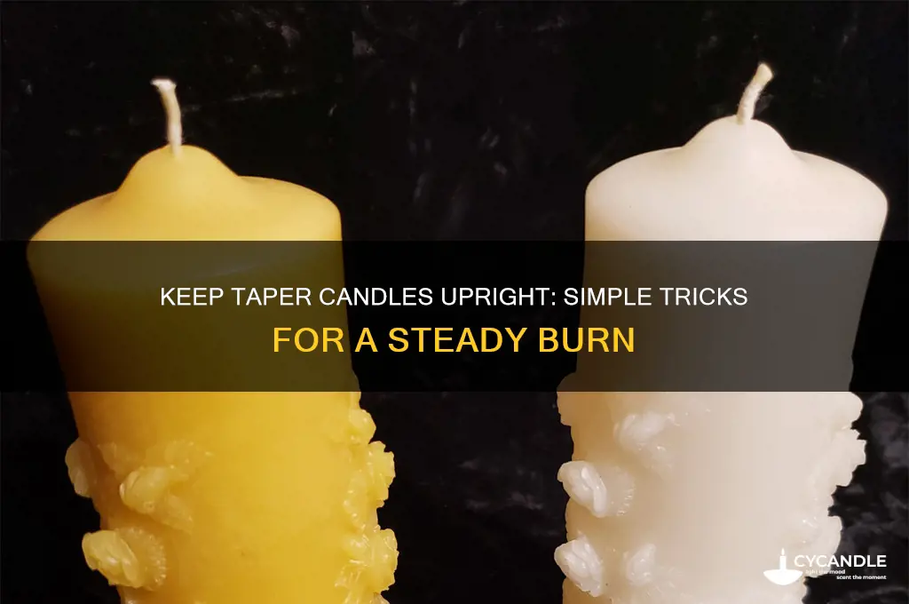 how to get taper candles to stay