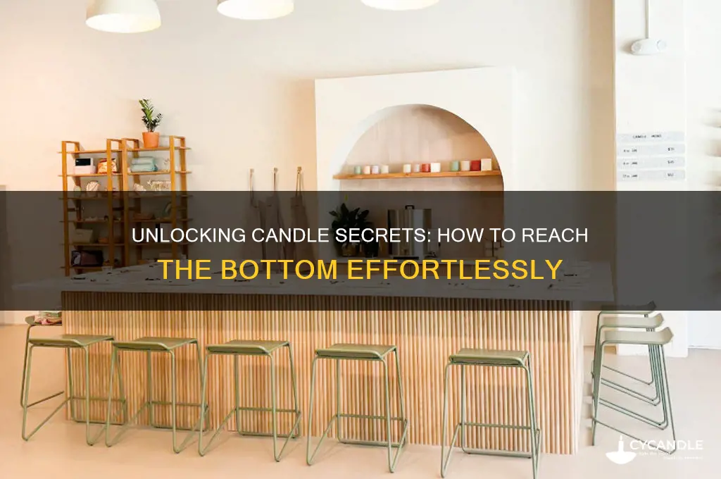 how to get the bottom of a candle