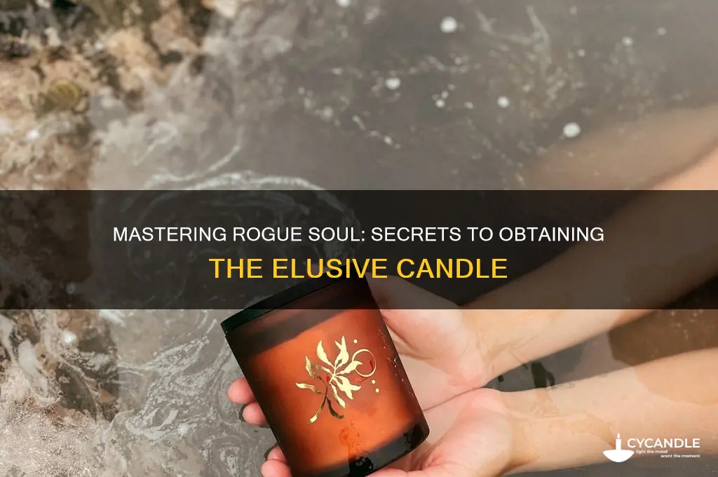 how to get the candle in rogue soul