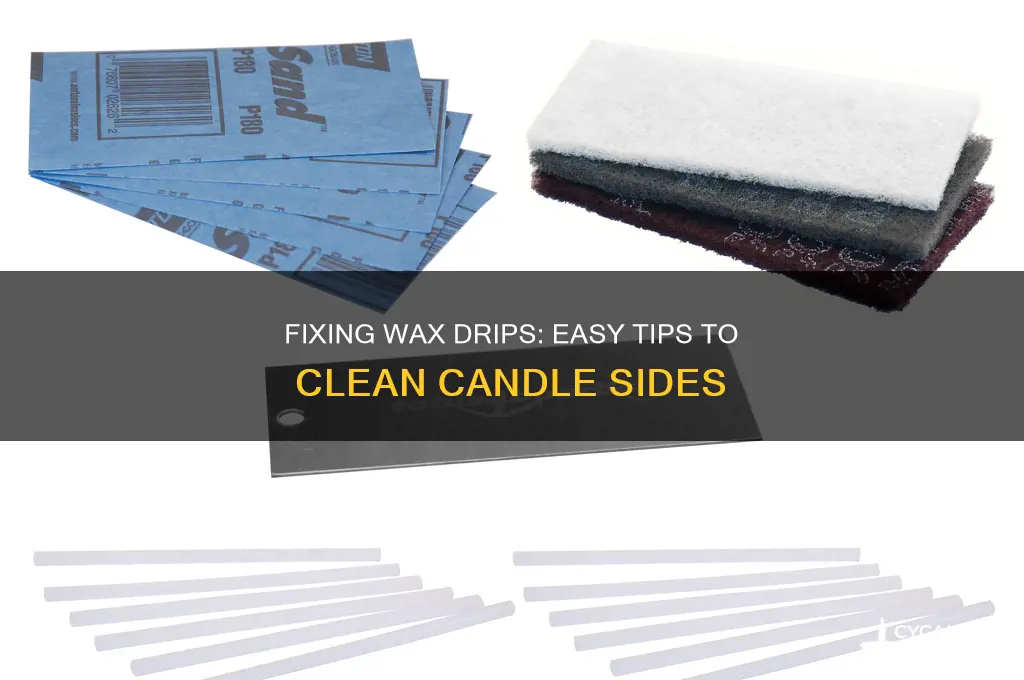 how to get wax down side of candle