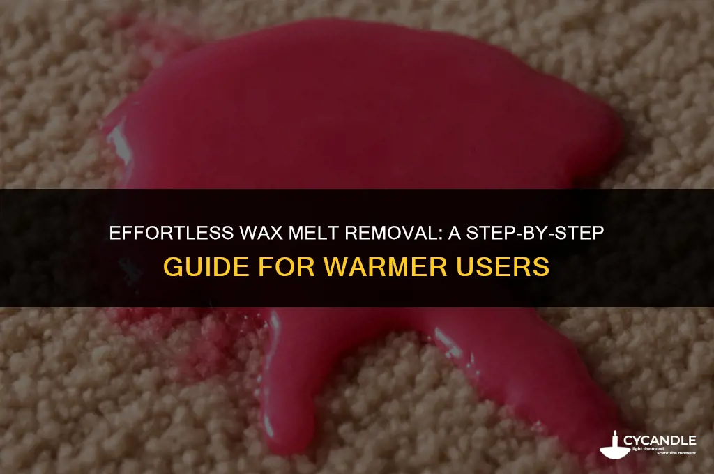 how to get wax melts out of warmer