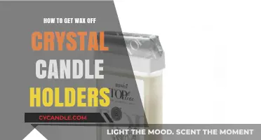 Effortless Wax Removal: Cleaning Crystal Candle Holders Like a Pro