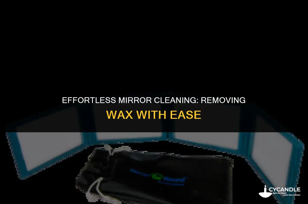 how to get wax off of a mirror