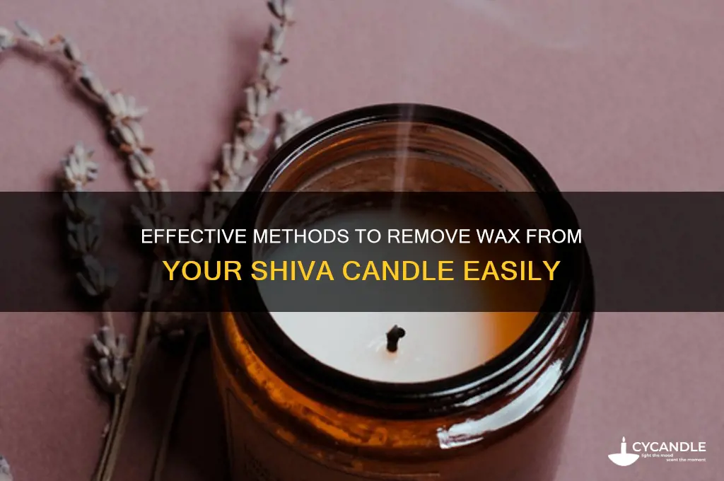 how to get wax off shiva candle