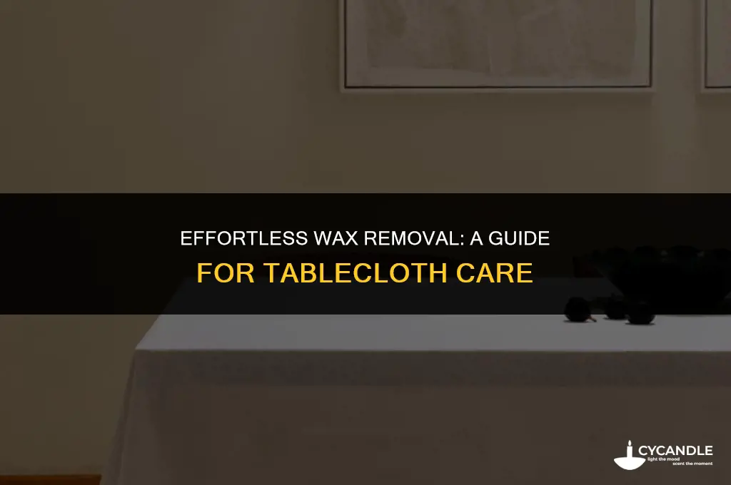 how to get wax out of a tablecloth