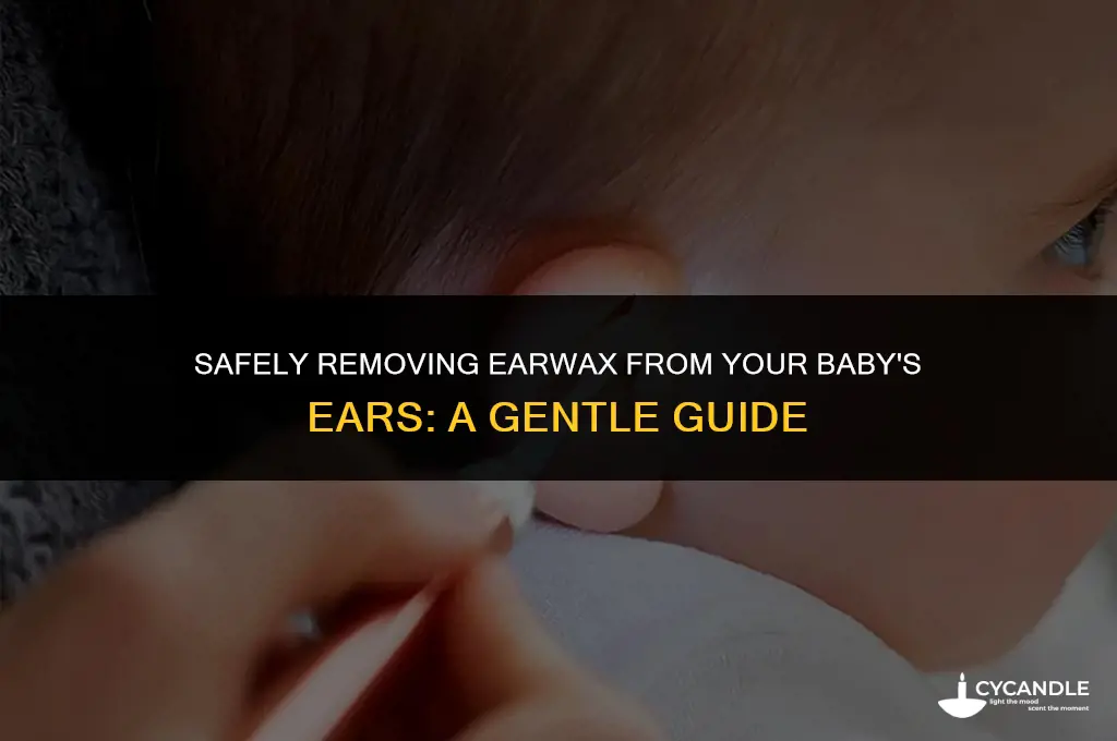 how to get wax out of baby ears