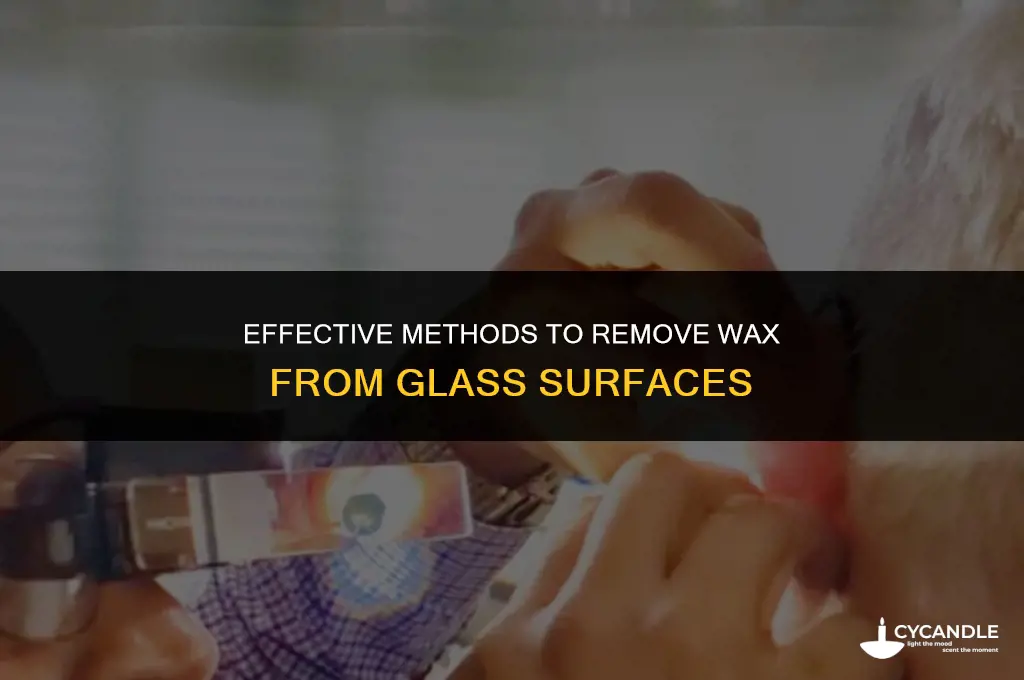 how to get wax out of glass