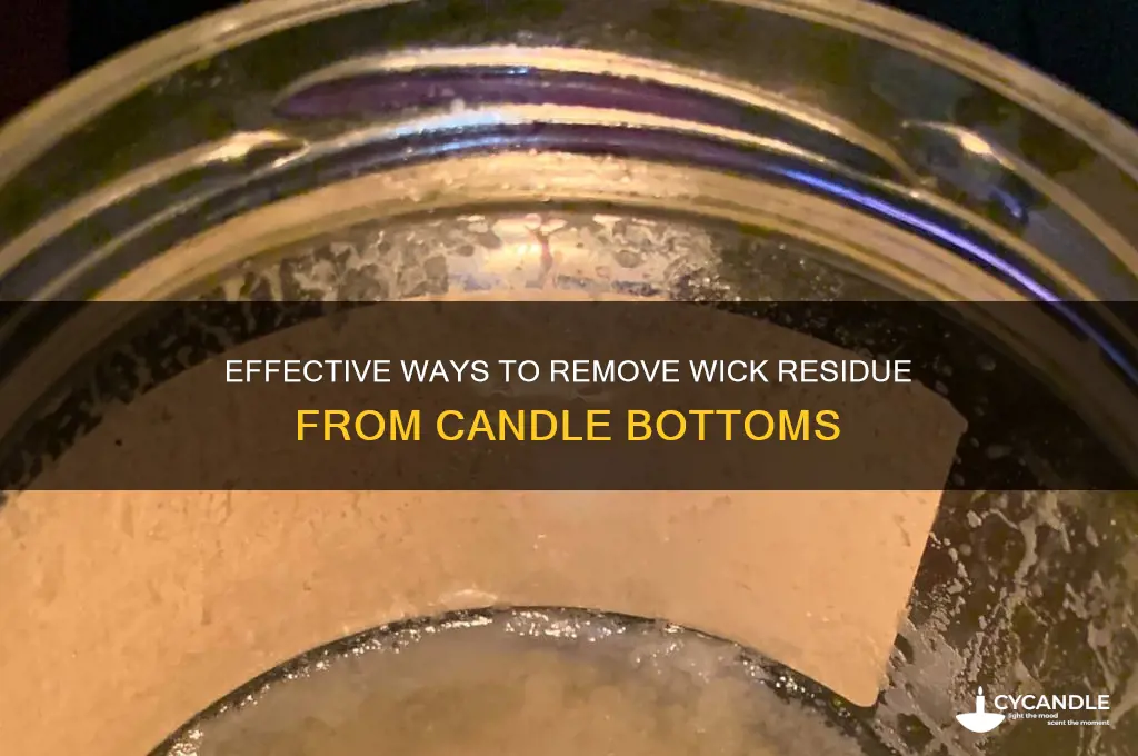 how to get wick off bottom of candle