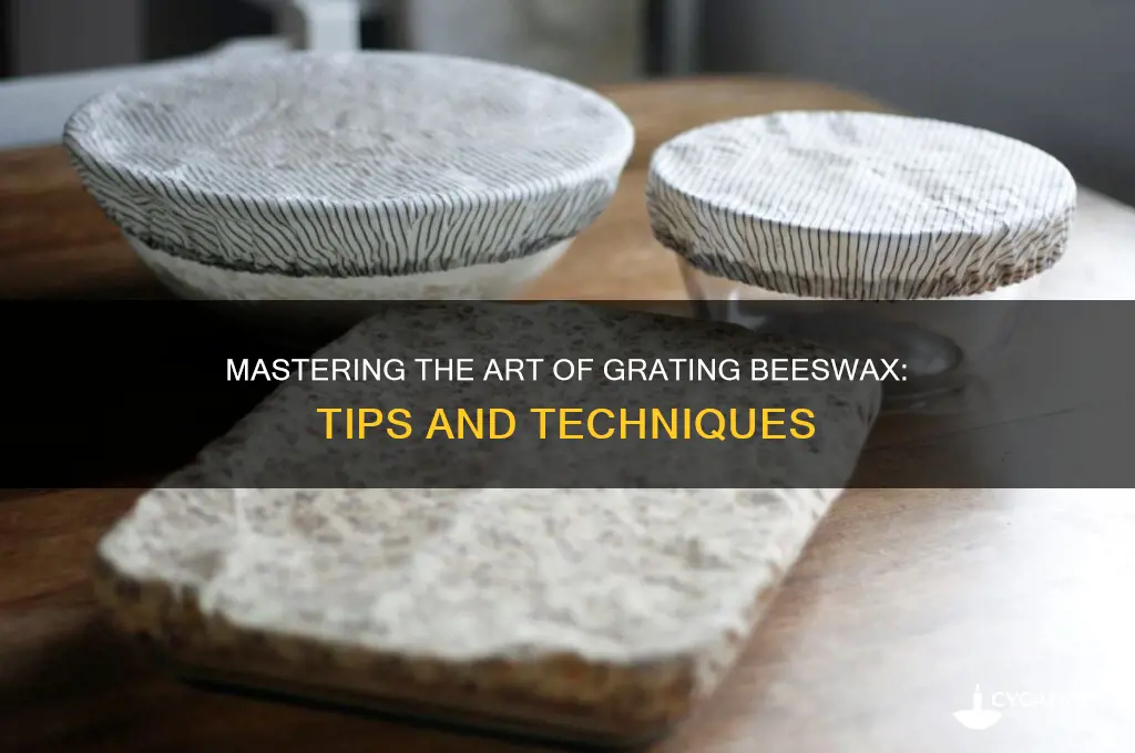 how to grate beeswax
