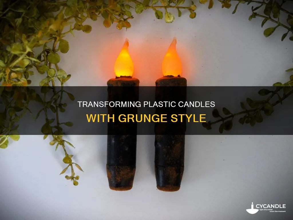 how to grunge plastic candles