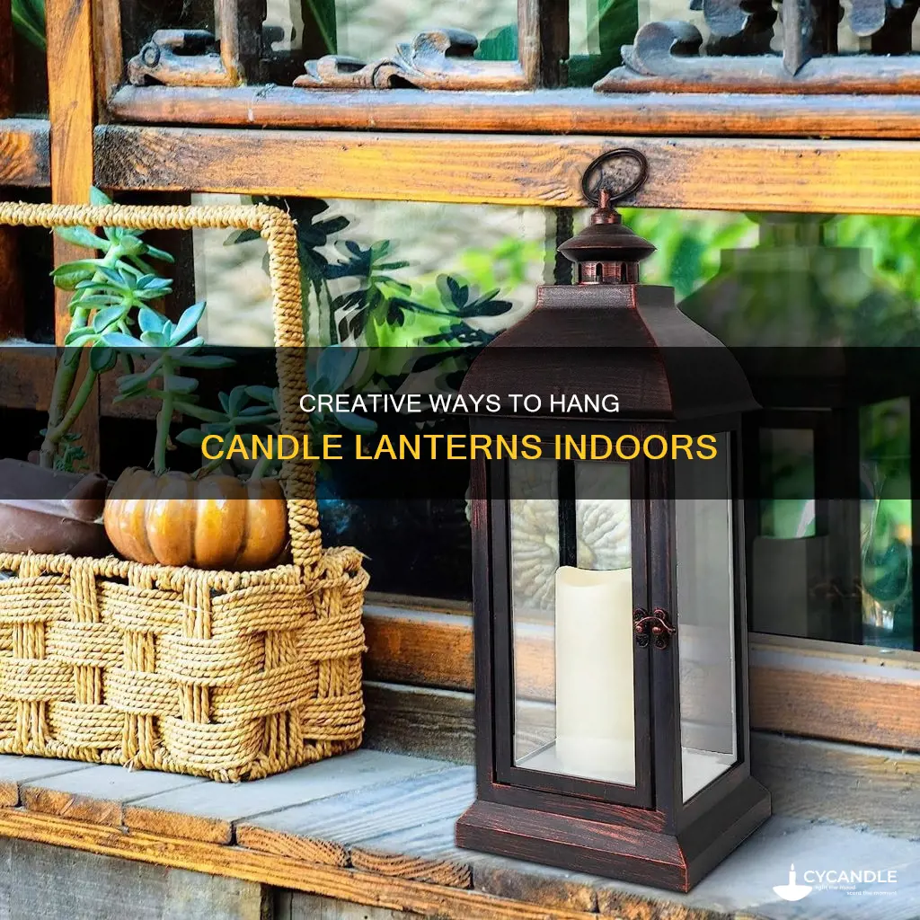 how to hang candle lanterns indoors