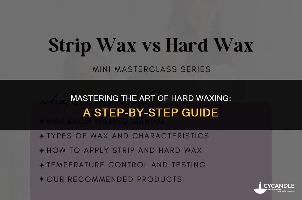 how to hard wax