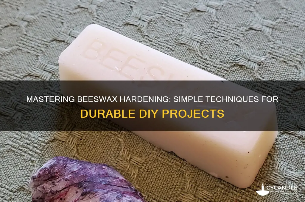 how to harden beeswax