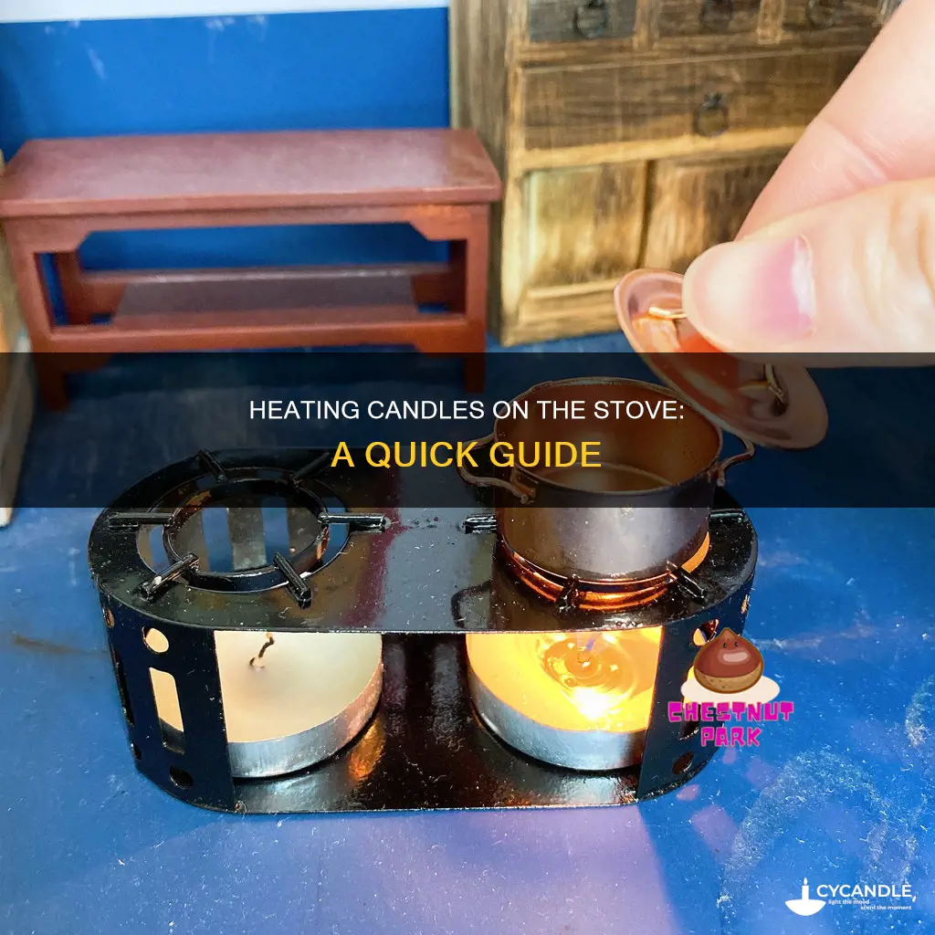 how to heat a candle on the stove