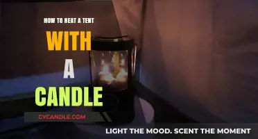 Heating a Tent Efficiently and Safely With a Candle