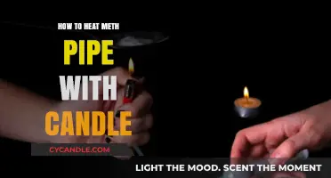 Heating Meth Pipes: Using Candles Safely