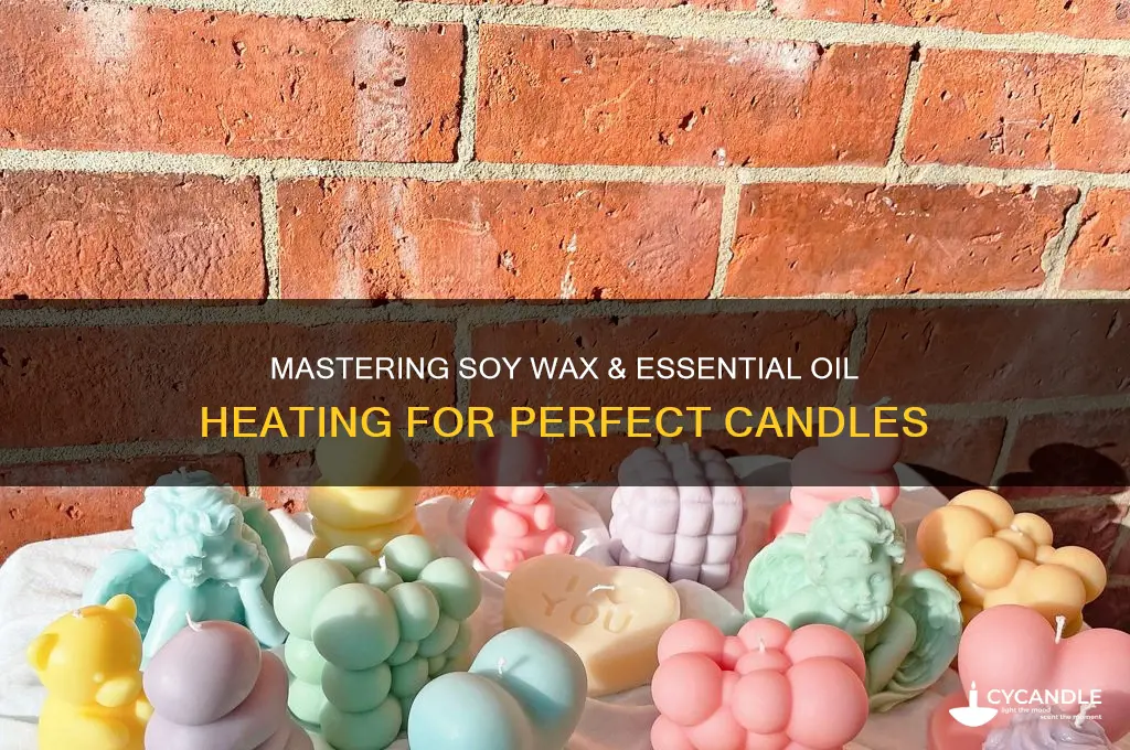 how to heat soy wax and essential oil for candle