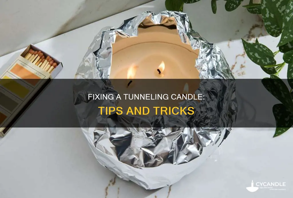 how to help a tunneling candle