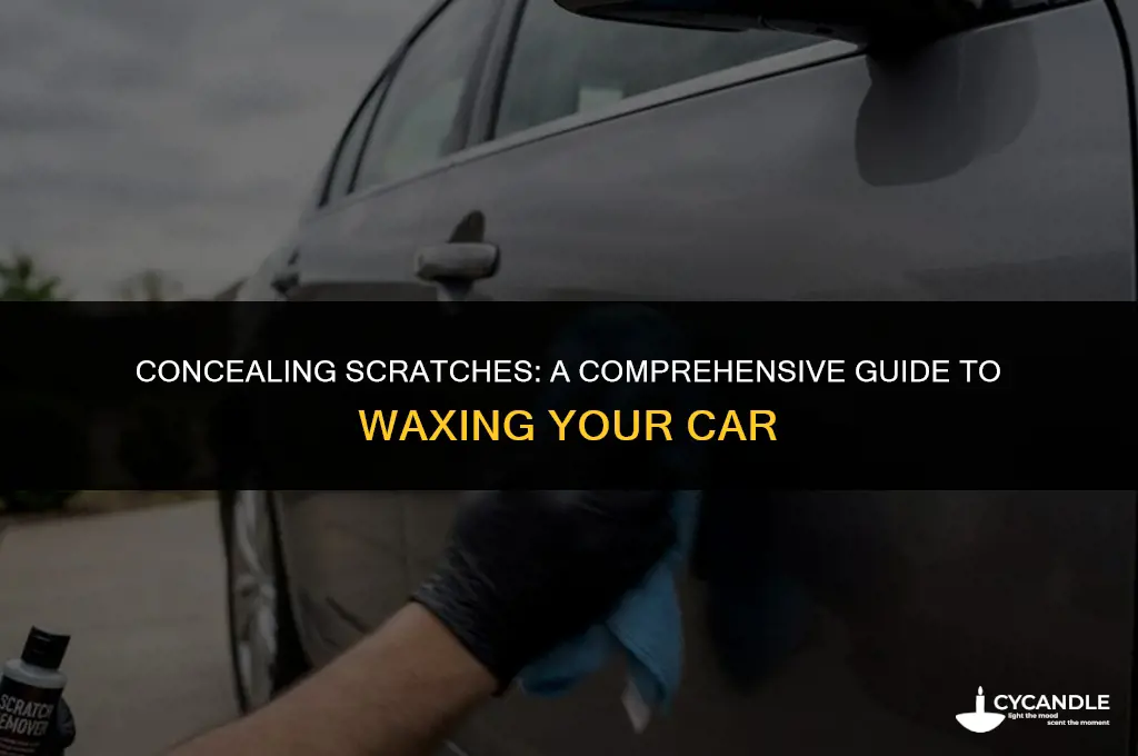 how to hide scratches with wax car