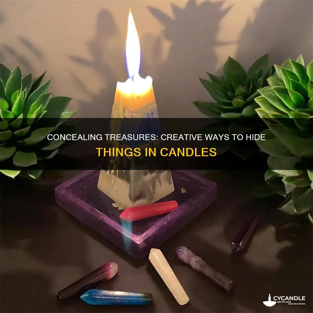 how to hide things in candles