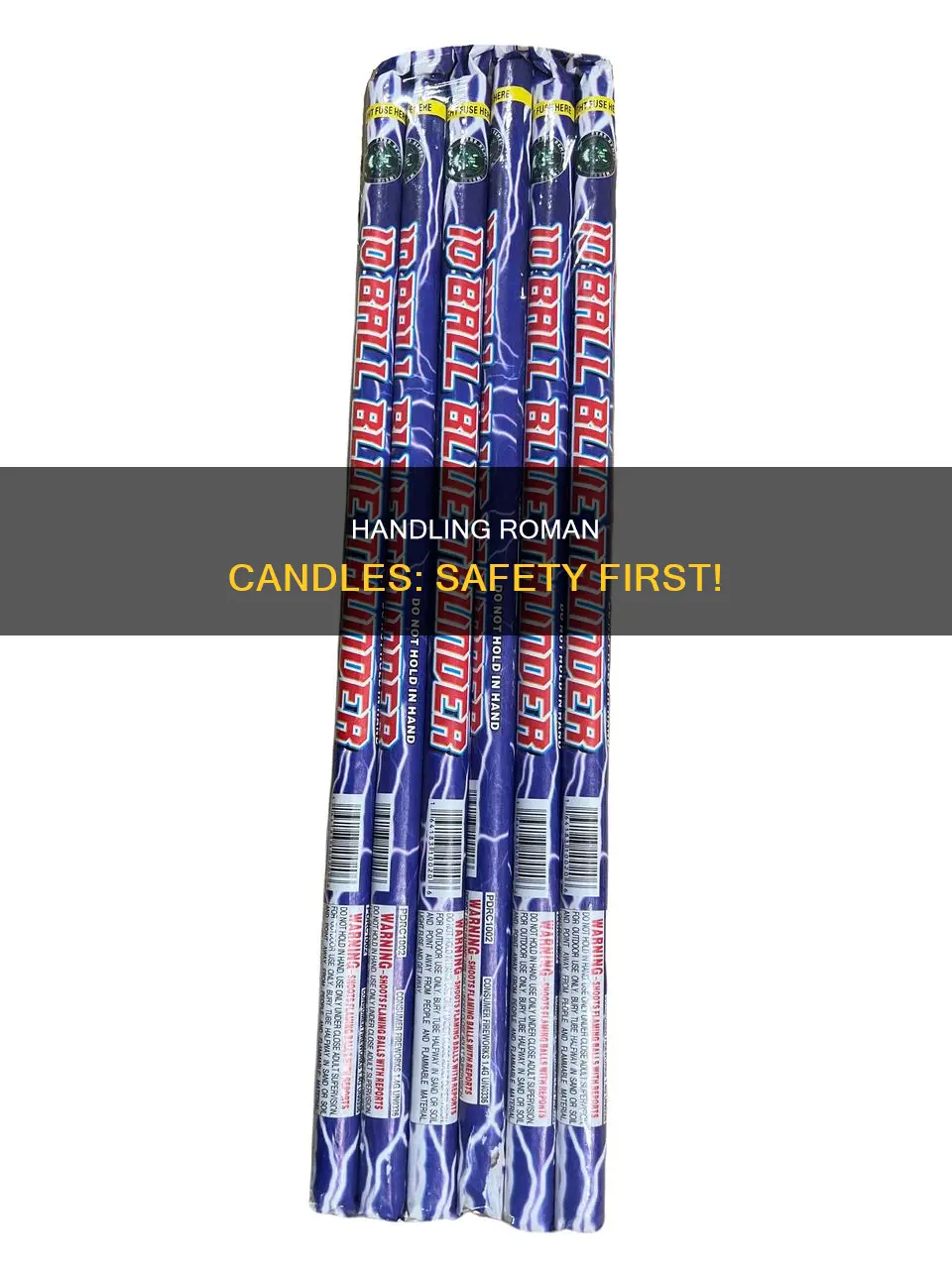 how to hold roman candle