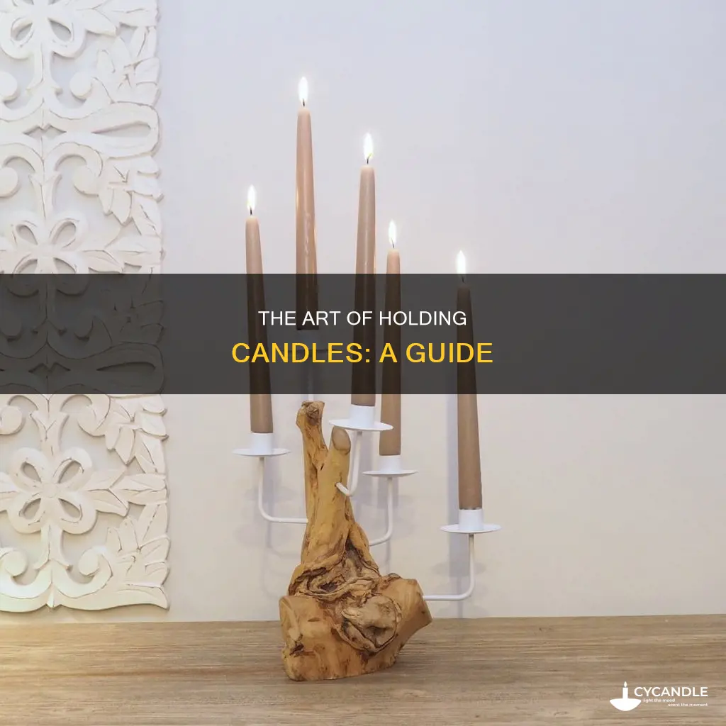 how to hold up candles